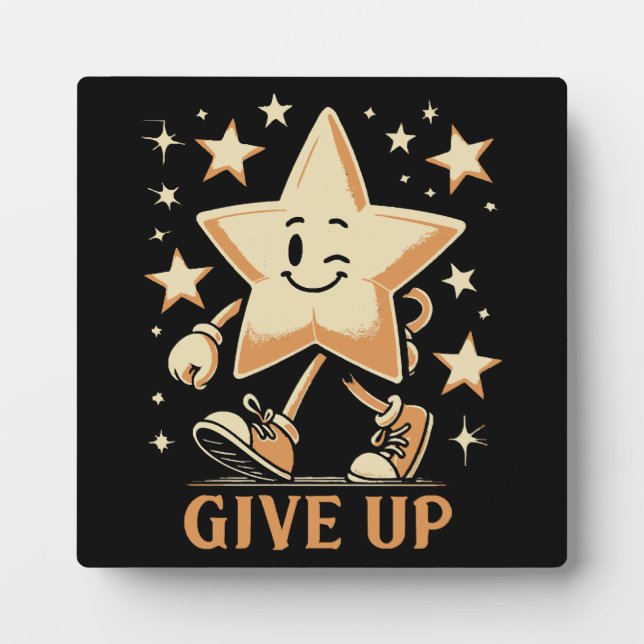 Give Up Plaque (Front)
