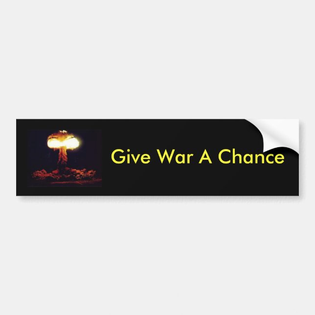 Give War A Chance Bumper Sticker (Front)