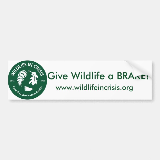 Give Wildlife a BRAKE! Bumper sticker (Front)