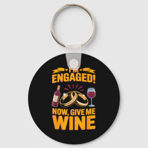 Give wine fiancée wife husband engaged engagement key ring