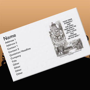 Give Your Evidence Don't Be Nervous Wonderland Business Card