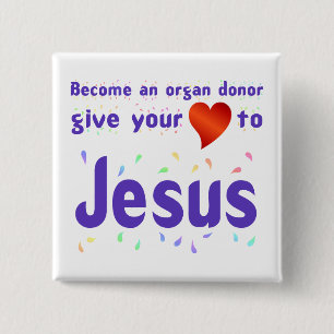 Give your heart to Jesus 15 Cm Square Badge