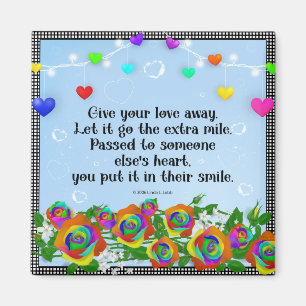 Give your love away magnet
