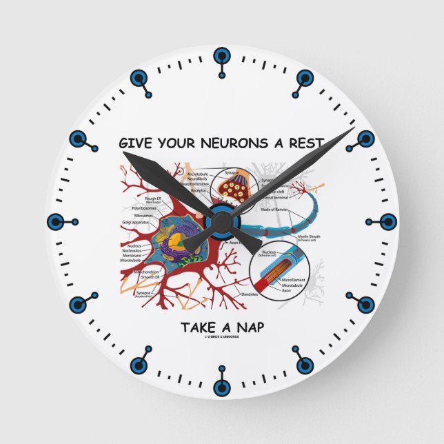 Give Your Neurons A Rest Take a Nap Neuron Synapse Round Clock (Front)