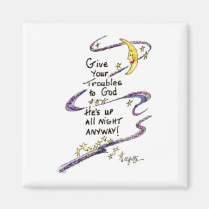 Give Your Troubles to God, moon and stars art Magn Magnet