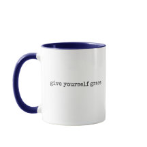 Give Yourself Grace, Coffee Mug