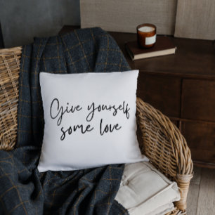 Give Yourself Some Love Throw Pillow