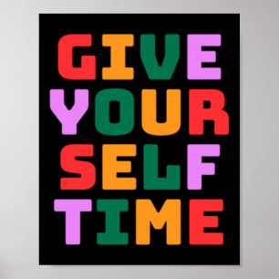 Give Yourself Time Sticker  Poster