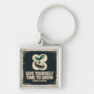 Give Yourself Time To Grow Key Ring