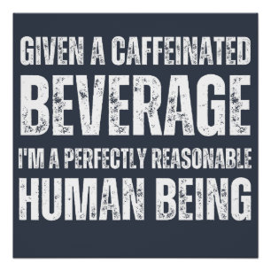 Given a caffeinated beverage poster