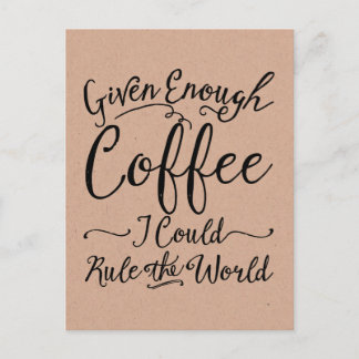 Given Enough Coffee Postcards
