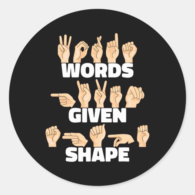 Given Shape Asl American Sign Language  Classic Round Sticker (Front)