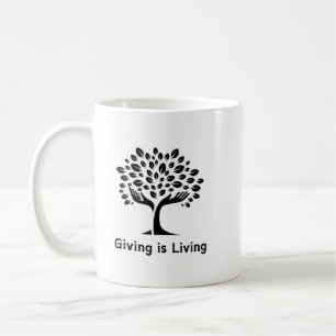 Giving is Living Coffee Mug