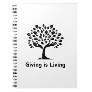 Giving is Living Notebook