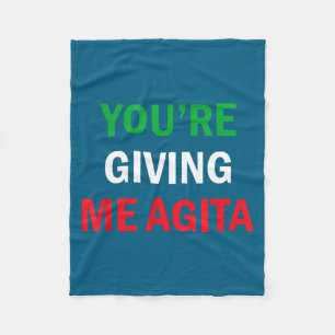 Giving Me Agita Funny Italian Sayings Quote Fleece Blanket