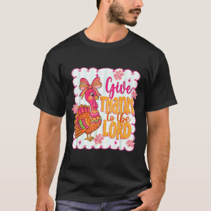 Giving Thanks To The Lord Nk Thanksgiving Turkey C T-Shirt
