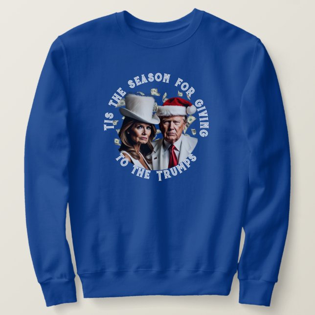 Giving to the Trumps Christmas Sweatshirt (Design Front)