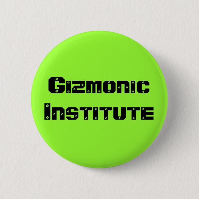 Gizmonic Institute 6 Cm Round Badge (Front)
