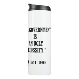 GK Chesterton All Government Is An Ugly Necessity Thermal Tumbler