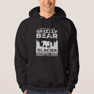 Glacier National Park Montana Camping Protect Griz Hoodie
