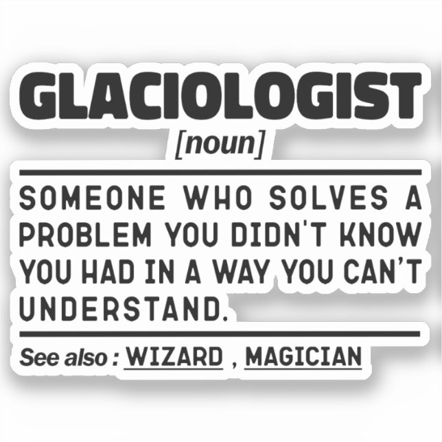 Glaciologist Noun Definition Science Lover Funny  (Front)