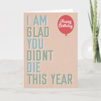 Glad - funny birthday card