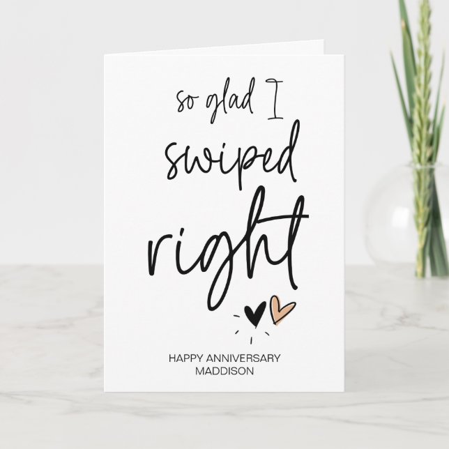 Glad I Swiped Right Anniversary Gift Valentines  Card (Front)