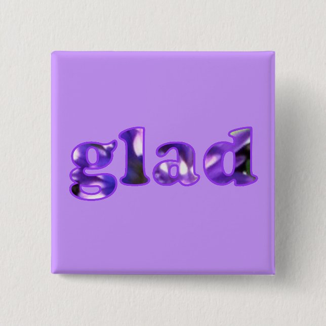 Glad spelled with purple flowers pin on buttons (Front)
