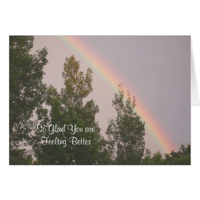 Glad You are Feeling Better -Rainbow and Trees (Front Horizontal)