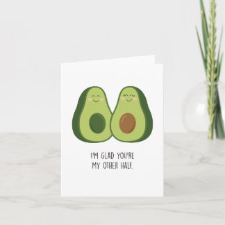Glad You're My Other Half Avocado Anniversary Card