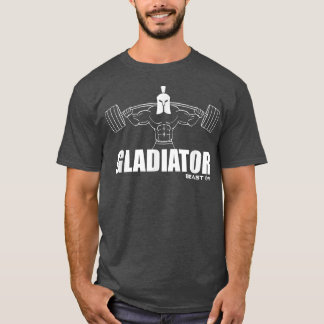GLADIATOR Beast ON Gym Motivation Fitness Sayings  T-Shirt