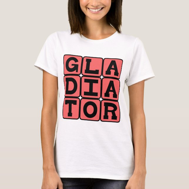 Gladiator, Fearless Fighter T-Shirt (Front)