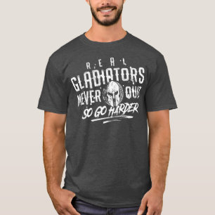 Gladiator Motivation Gym Fitness Mma Spartan Quot T-Shirt