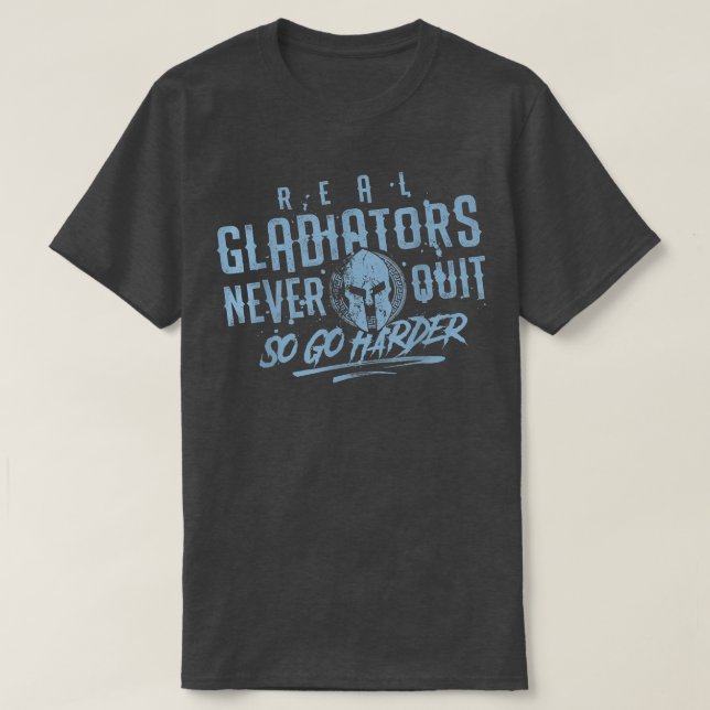 Gladiator Workout Motivation Gym Fitness Mma Spart T-Shirt (Design Front)