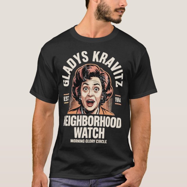 Gladys Kravitz Neighbourhood Watch T-Shirt (Front)