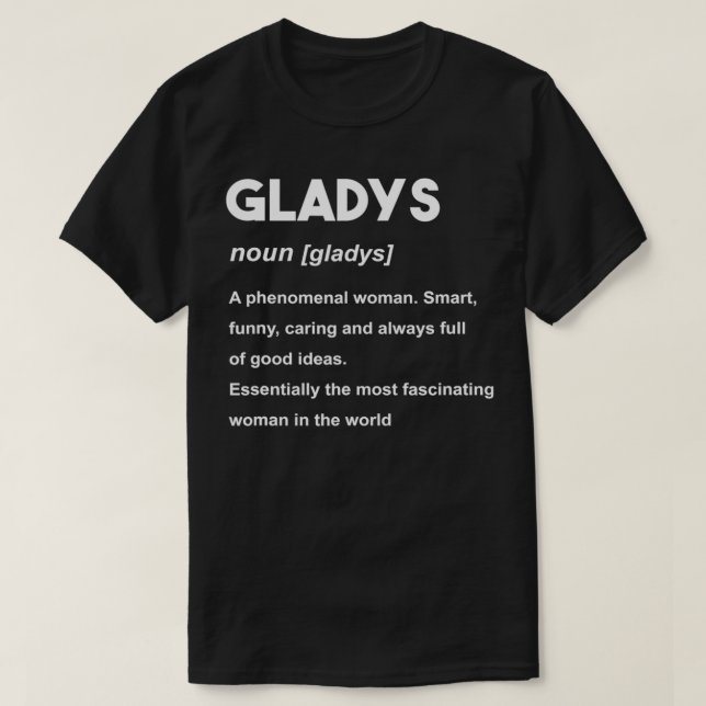 Gladys Name  T-Shirt (Design Front)