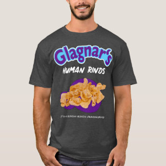 Glagnars Human Rinds  T-Shirt