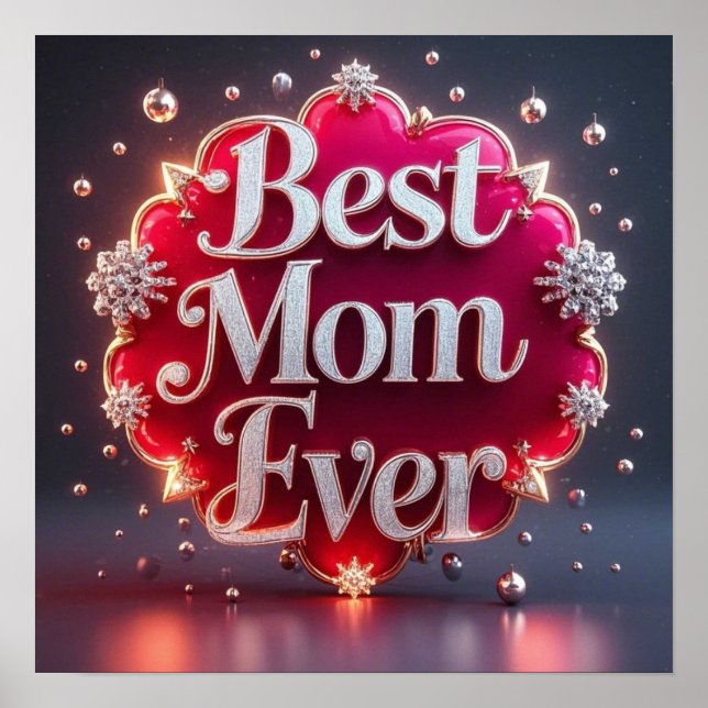Glam Bling Silver Gold Best Mum Ever  Poster (Front)