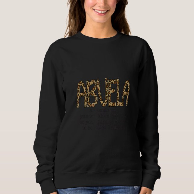 Glam Glamourous  Abuela Meme Leopard Print Text Sweatshirt (Front)
