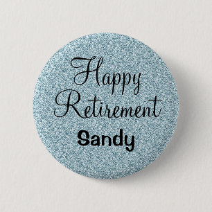 Glam Happy Retirement Blue Silver Glitter Sparkles 6 Cm Round Badge