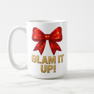 Glam It Up Sparkle Bow — Confidence Energy Coffee Mug