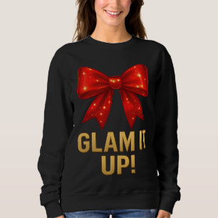 Glam It Up Sparkle Bow — Confidence Energy Sweatshirt
