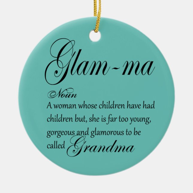 GLAM MA grandma definition Ceramic Ornament (Front)