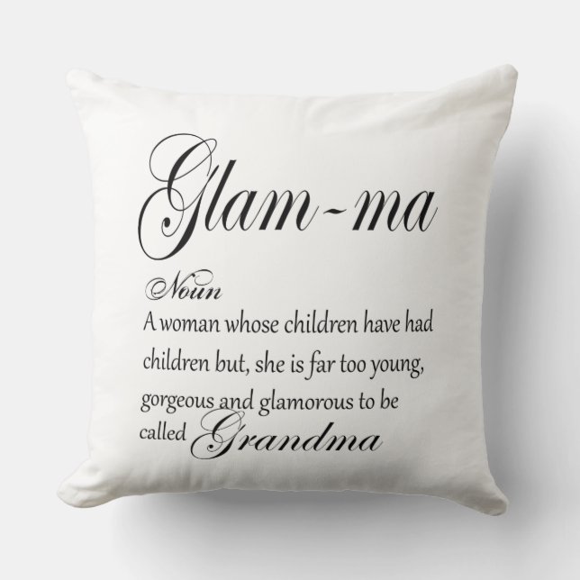 GLAM MA grandma definition Cushion (Front)