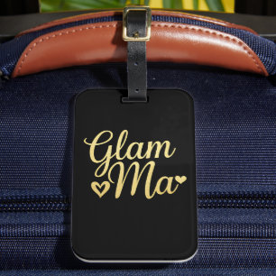 Glam Ma Heart Gold Mum Grandma Mother's Day Luggage Tag