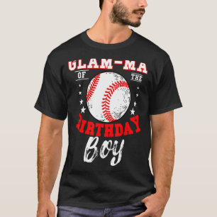 Glam Ma Of The Birthday Boy Baseball Theme Bday Ce T-Shirt