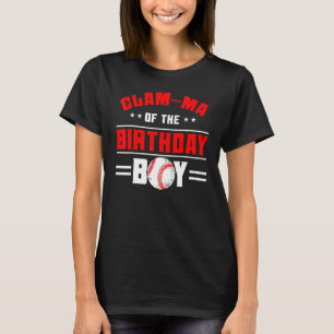 Glam Ma Of The Birthday Boy Baseball Theme Family T-Shirt