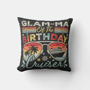Glam-ma of the Birthday Cruiser Vacation Cushion