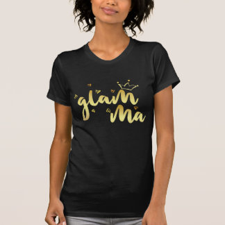 Glam Ma T-Shirt