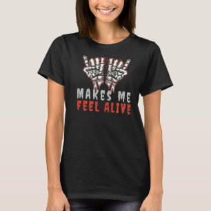 Glam Metal makes me feel Alive Devil or Hand Horns T-Shirt